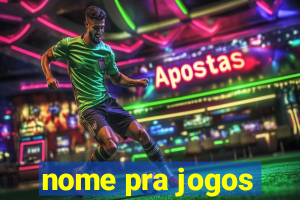 nome pra jogos